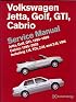 Volkswagen Jetta, Golf, GTI: 1993-1999 Cabrio: 1995-2002 Service Manual