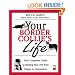 Your Border Collies Life : Your Complete Guide to Raising Your Pet from Puppy to Companion
