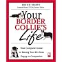 Your Border Collie's Life: Your Complete Guide to Raising Your Pet from Puppy to Companion (Your Pet's Life)