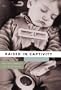 Raised in Captivity: Why Does America Fail Its Children?
