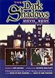 The Dark Shadows Movie Book: Producer/Director Dan Curtis' Original Shooting Scripts from House of Dark Shadows and Night of Dark Shadows