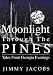 Moonlight Through the Pines: Tales from Georgia Evenings