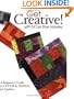 Get Creative! with M'Liss Rae Hawley: A Beginner's Guide to Color and Design for Quilters