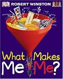 What Makes Me, Me?