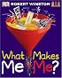 What Makes Me, Me?