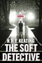 The Soft Detective