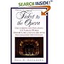 Ticket to the Opera: Discovering and Exploring 100 Famous Works, History, Lore, and Singers, with Recommended Recordings