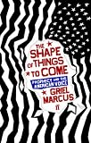 The shape of things to come : prophecy and the American voice
