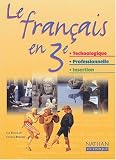 Français, 3e technologique et professionnelle - Insertion (Manuel)