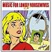 Music For Lonely Housewives
