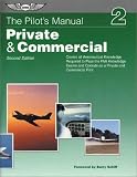 The Pilot's Manual: Private & Commercial (The Pilot's Manual Series)