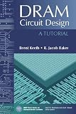 DRAM Circuit Design Tutorial