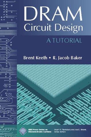 DRAM Circuit Design Tutorial