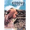 Kosovo : Mon pays en guerre