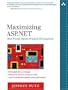 Maximizing ASP.NET: Real World, Object-Oriented Development