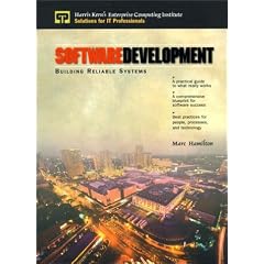 Software Development: A Guide to Building Reliable Systems (Enterprise Computing Series)