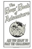 The Boys' Book Of Adventure