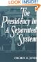 The Presidency in a Separated System