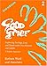 Good Grief: Exploring Feelings, Loss and Death with Over Elevens and Adults v. 2