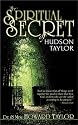 The Spiritual Secret of Hudson Taylor