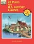 20 Plays for U. S. History Classes