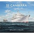 RMS Canberra: The First Great Cruise Ship by  H. Miller