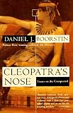 Cleopatras Nose: Essays on the Unexpected