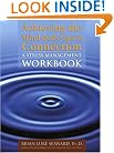 Achieving The Mind-Body-Spirit Connection: A Stress Management Workbook