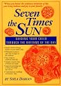 Seven Times the Sun: Guiding Your Child Through the Rhythms of the Day