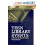Teen Library Events: A Month-by-Month Guide (Greenwood Professional Guides for Young Adult Librarians)