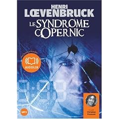 Le syndrome Copernic - Audiolivre 2CD MP3 588 Mo + 533 Mo