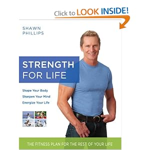 Strength for Life: The Fitness Plan for the Rest of Your Life