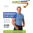 Strength for Life: The Fitness Plan for the Rest of Your Life by  Shawn Phillips
