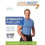 Strength for Life: The Fitness Plan for the Rest of Your Life