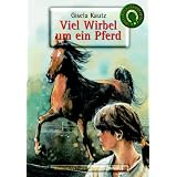 Viel Wirbel um ein Pferdvon "Gisela Kautz"