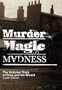 Murder, Magic, Madness: The Victorian Trials of Dove and the Wizard