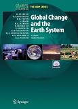 Global Change and the Earth System: A Planet Under Pressure (Global Change - The IGBP): A Planet Under Pressure (Global Change - The IGBP Series)