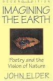 Imagining the Earth: Poetry and the Vision of Nature, 2nd ed.