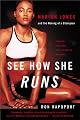 See How She Runs: Marion Jones and the Making of a Champion