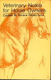 Veterinary Notes for Horse Owners