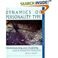 Dynamics of Personality Type : Understanding and Applying Jung's Cognitive Processes (Understanding yourself and others... by Linda V. Berens