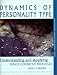 Books : Dynamics of Personality Type : Understanding and Applying Jung's Cognitive Processes (Understanding yourself and others series)