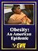 Obesity: An American Epidemic