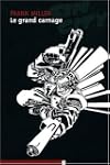 Sin City, Tome 3 : Le grand carnage