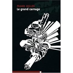 Sin City, Tome 3 : Le grand carnage