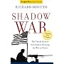 Shadow War: The Untold Story of How Bush is Winning the War on Terror