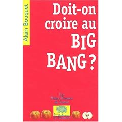 Doit-on croire au Big Bang ?