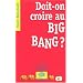 Doit-on croire au Big Bang ?