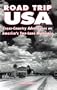 Road Trip USA: Cross-Country Adventures on America's Two-Lane Highways (1st ed)