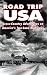 cover of Road Trip USA: Cross-Country Adventures on America's Two-Lane Highways
